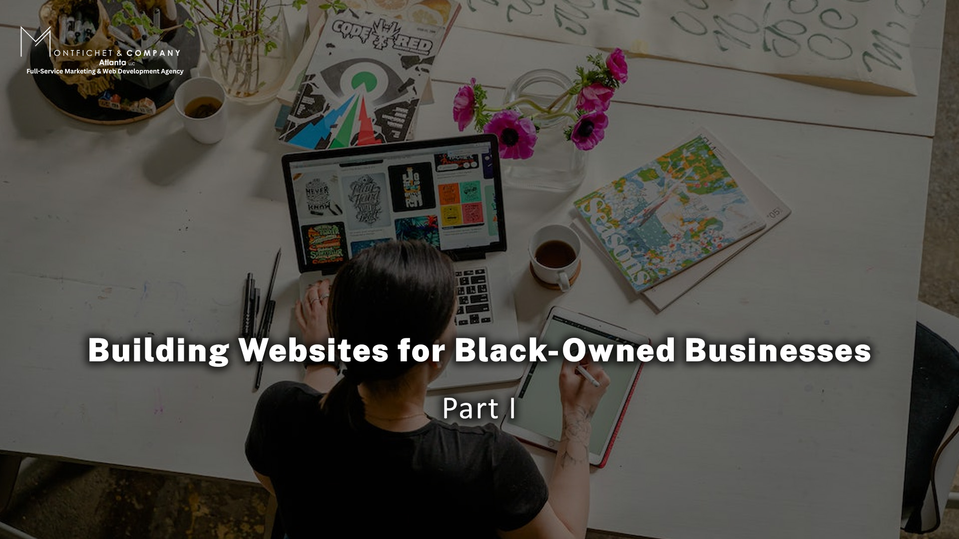 BUILDING WEBSITES FOR BLACK-OWNED BUSINESSES: PART I 