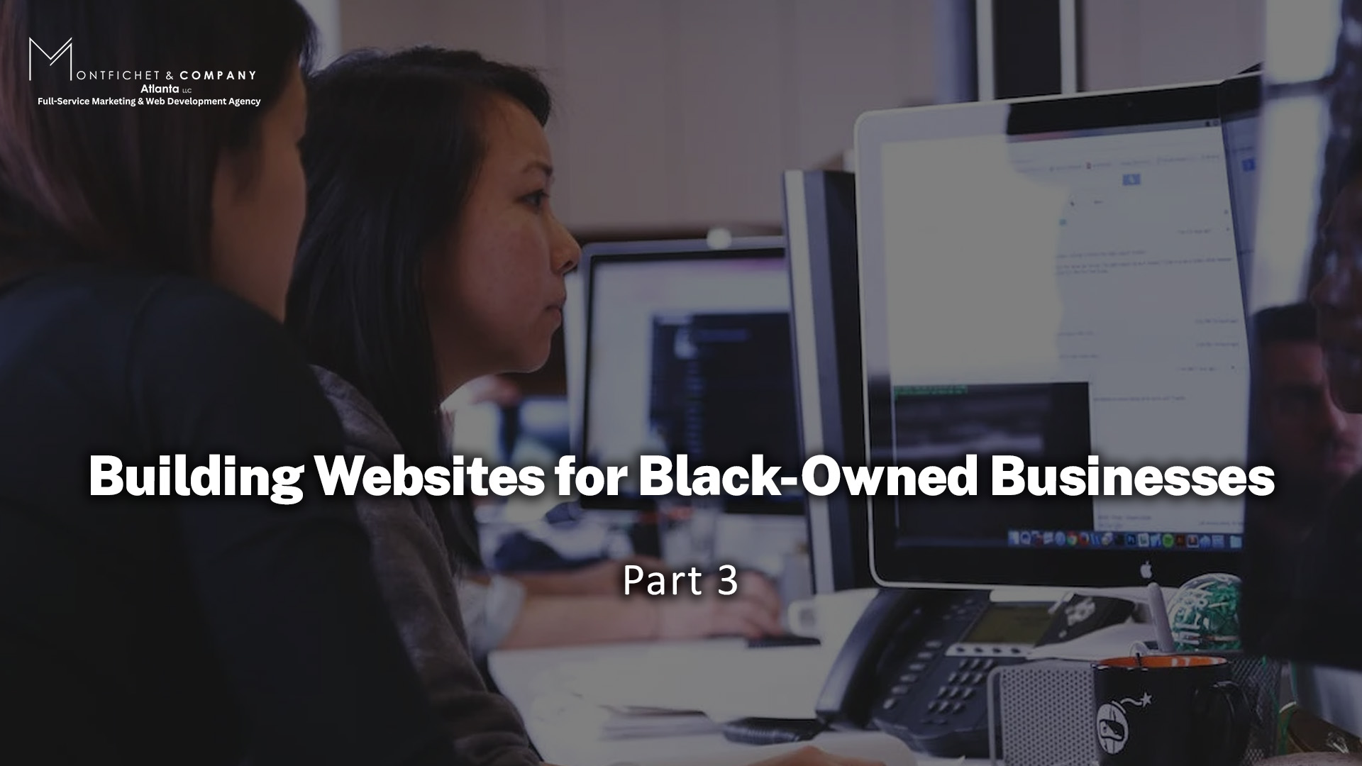 Building Websites for Black-Owned Businesses: Part III 