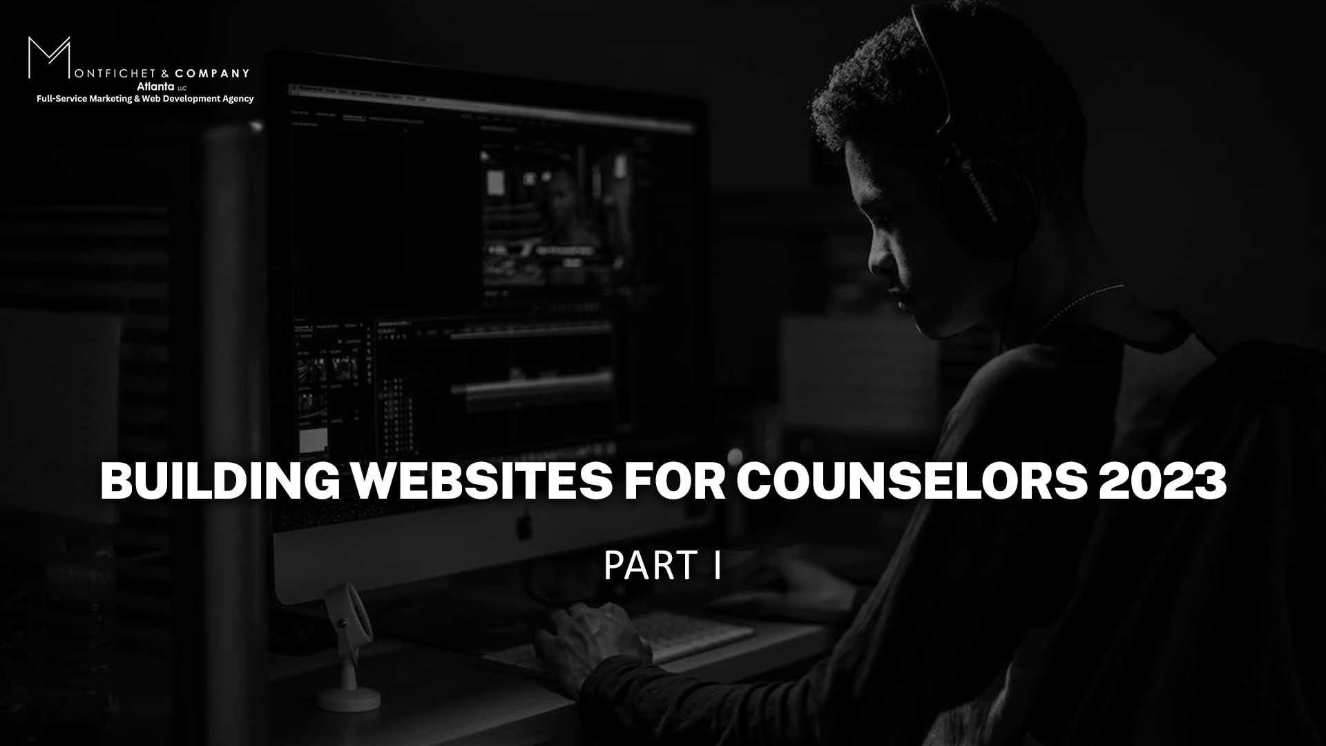 Accurately Building Websites for Counselors 2023 Part I